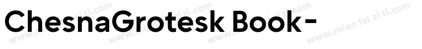 ChesnaGrotesk Book字体转换